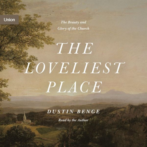 Dustin Benge - The Loveliest Place