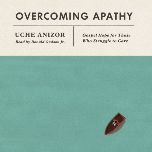 Uche Anizor - Overcoming Apathy