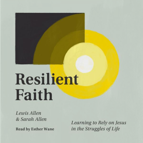 Lewis Allen Sarah Allen - Resilient Faith