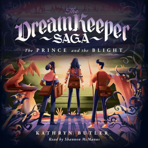 Kathryn Butler - The Prince and the Blight (The Dream Keeper Saga Book 2)