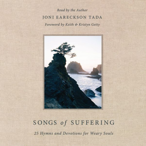 Joni Eareckson Tada - Songs of Suffering