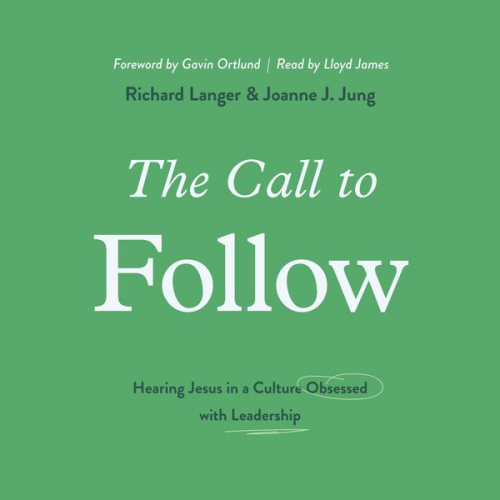 Richard Langer Joanne J. Jung - The Call to Follow