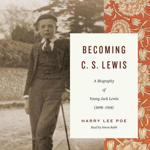 Harry Lee Poe - Becoming C. S. Lewis