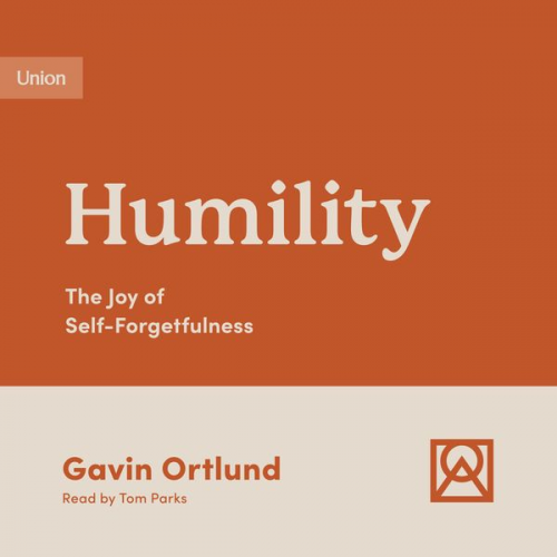 Gavin Ortlund - Humility