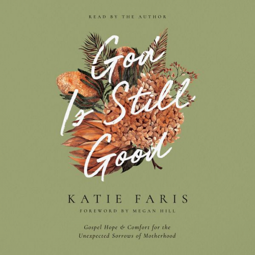 Katie Faris - God Is Still Good