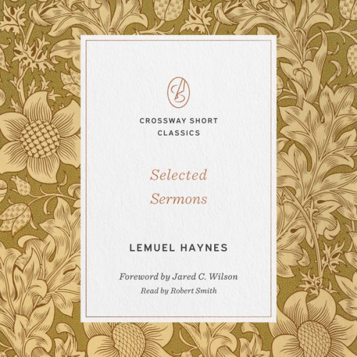 Lemuel Haynes - Selected Sermons (Foreword by Jared C. Wilson)