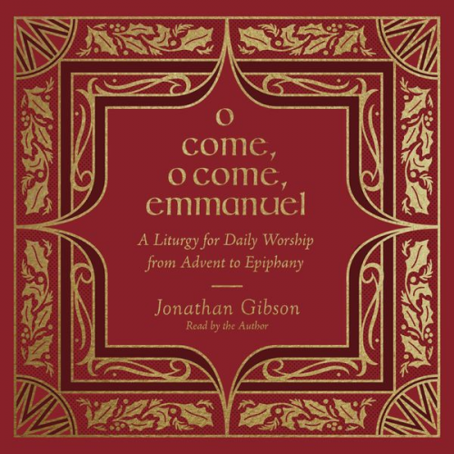 Jonathan Gibson - O Come, O Come, Emmanuel