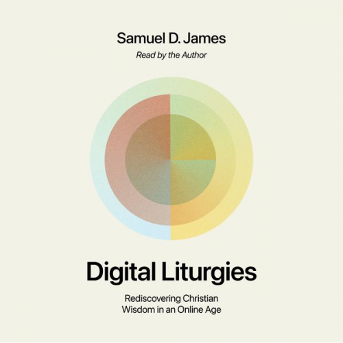 Samuel James - Digital Liturgies