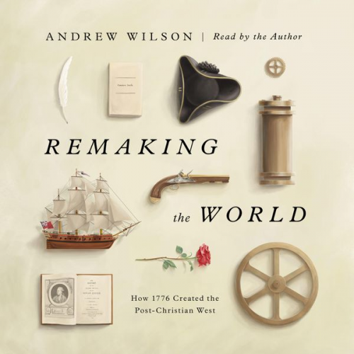 Andrew Wilson - Remaking the World
