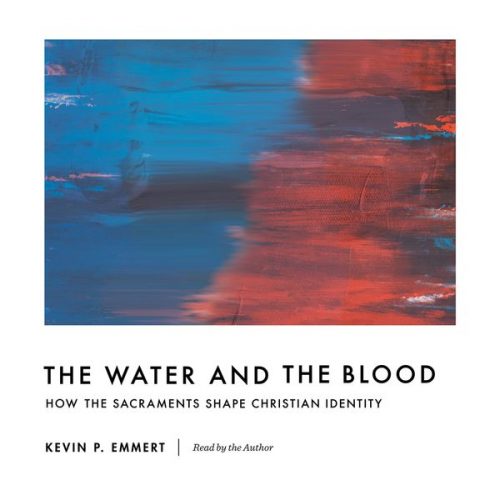 Kevin P. Emmert - The Water and the Blood