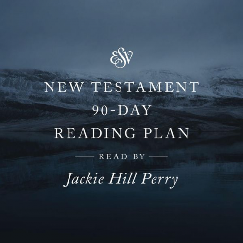 Crossway Books - ESV Audio New Testament, 90-Day Reading Plan, Read by Jackie Hill Perry