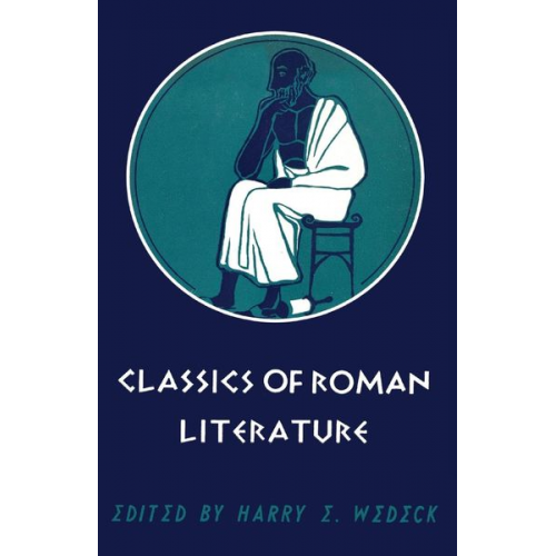 Harry Wedeck - Classics of Roman Literature