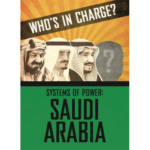 Sonya Newland - Who's in Charge? Systems of Power: Saudi Arabia