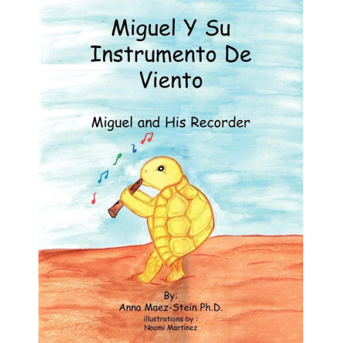 Anna Maze-Stein Ph. D. - Miguel Y Su Instrumento De Viento