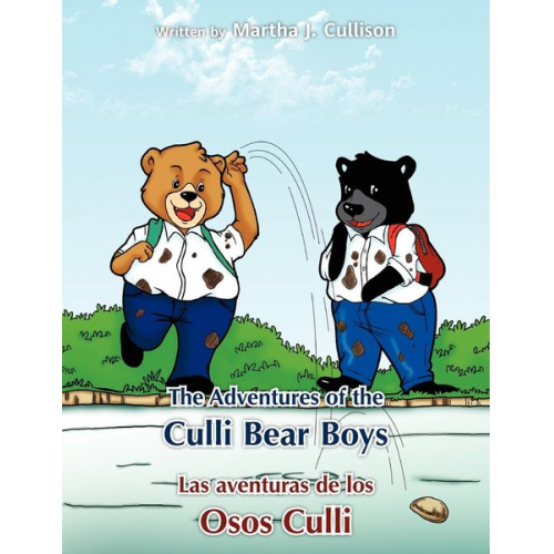 Martha J. Cullison - The Adventures of the Culli Bear Boys