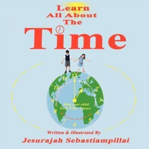 Jesurajah Sebastiampillai - Learn All About The Time