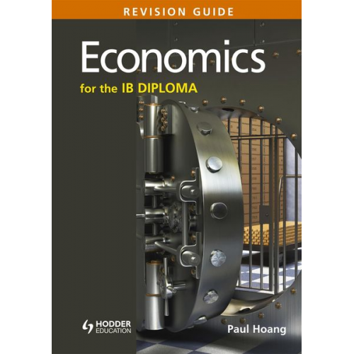 Paul Hoang - Economics for the IB Diploma Revision Guide