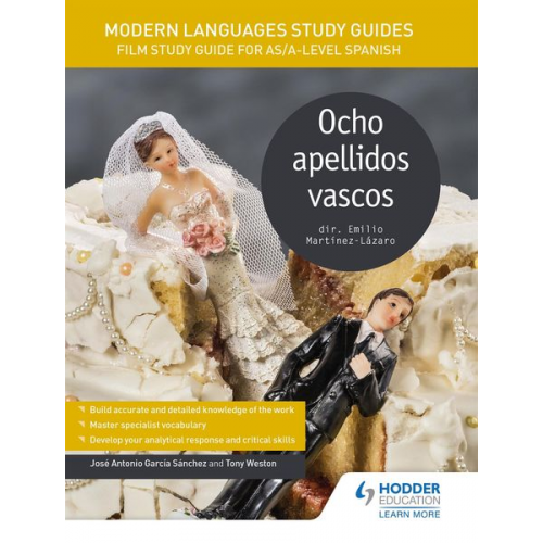 Jose Antonio Garcia Sanchez Tony Weston - Modern Languages Study Guides: Ocho apellidos vascos