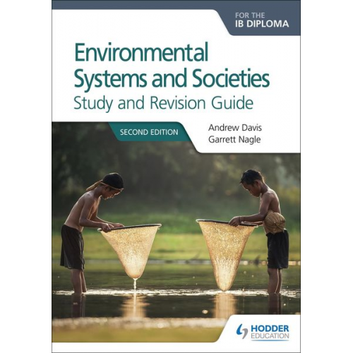 Andrew Davis Garrett Nagle - Environmental Systems and Societies for the IB Diploma Study and Revision Guide