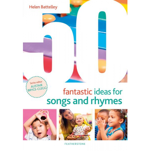 Helen Battelley - 50 Fantastic Ideas for Songs and Rhymes