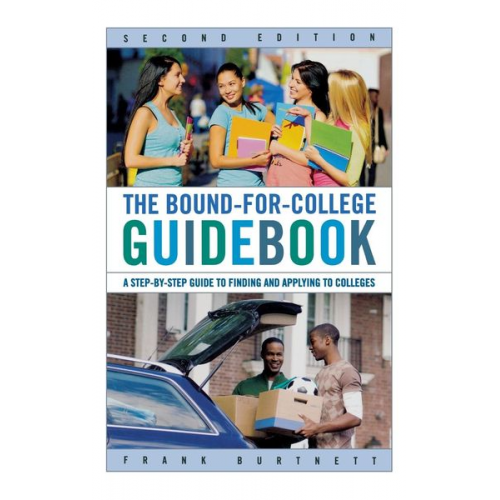 Frank Burtnett - The Bound-for-College Guidebook