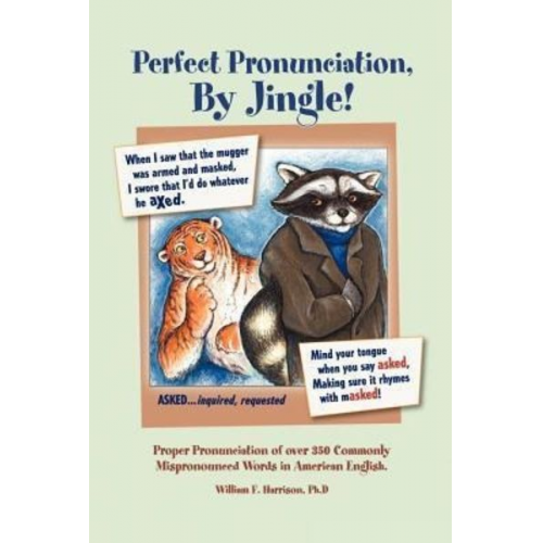 William F. Harrison - Perfect Pronunciation, By Jingle!