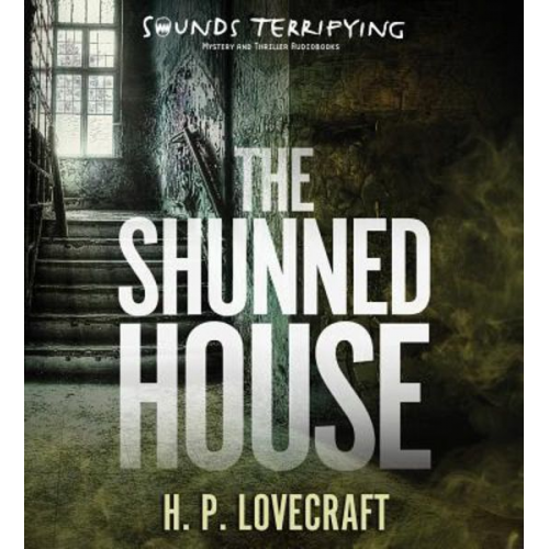 Howard Ph. Lovecraft - The Shunned House