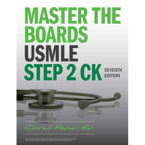 Conrad Fischer - Master the Boards USMLE Step 2 CK, Seventh Edition