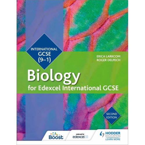 Erica Larkcom Roger Delpech - Biology for Edexcel International GCSE (9-1) Biology. Student Book