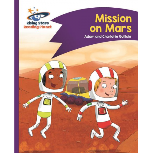 Adam Guillain Charlotte Guillain - Reading Planet - Mission on Mars - Purple: Comet Street Kids