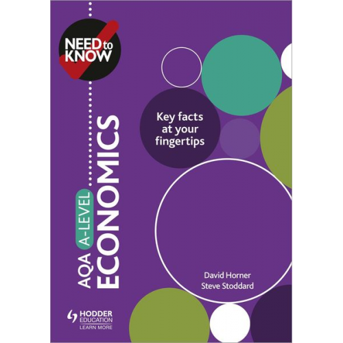 David Horner Steve Stoddard - Need to Know: AQA A-level Economics