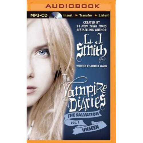 L. J. Smith Aubrey Clark - The Vampire Diaries: The Salvation: Unseen