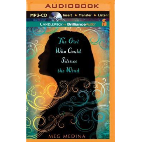 Meg Medina - The Girl Who Could Silence the Wind