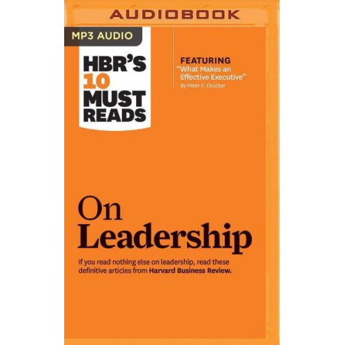 Bill George Daniel Goleman Harvard Business Review - Hbrs 10 Must Reads On Leader M