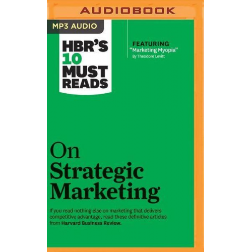 Harvard Business Review Clayton M. Christensen Theodore Levitt - Hbrs 10 Must Reads On Strate M