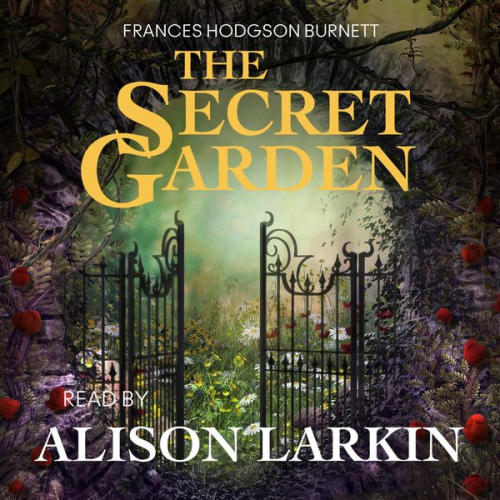 Frances Hodgson Burnett - The Secret Garden