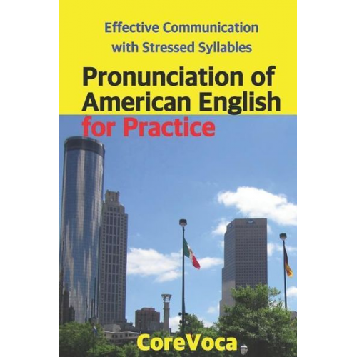 Taebum Kim - Pronunciation of American English for Practice: Effective Communication with Stressed Syllables