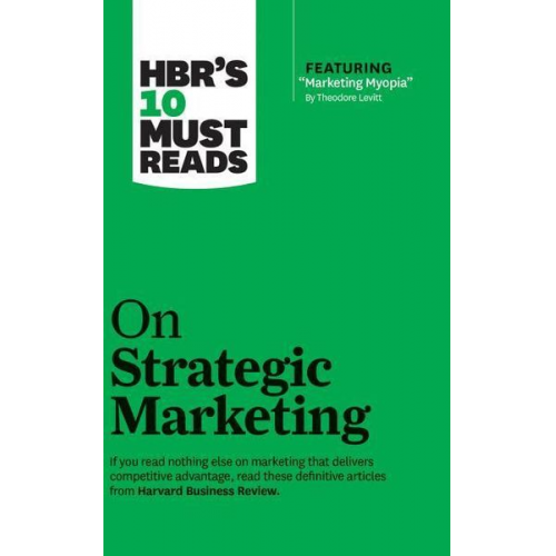 Harvard Business Review Clayton M. Christensen Theodore Levitt - Hbrs 10 Must Reads On Strat 7d