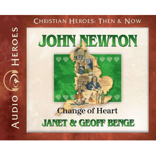 Janet &. Geoff Benge - John Newton - Audiobook: Change of Heart