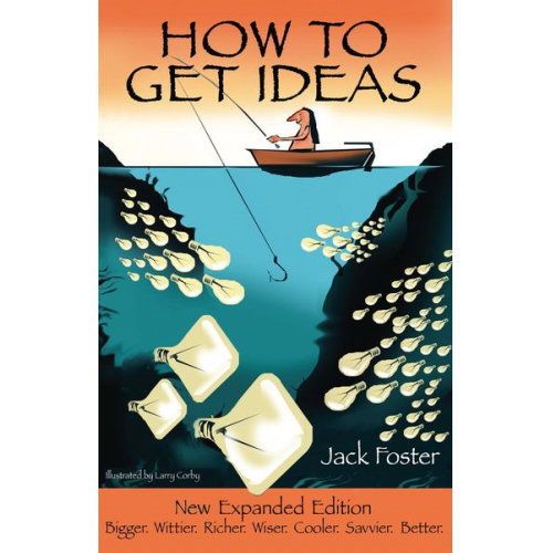 Jack Foster Larry Corby - How to Get Ideas