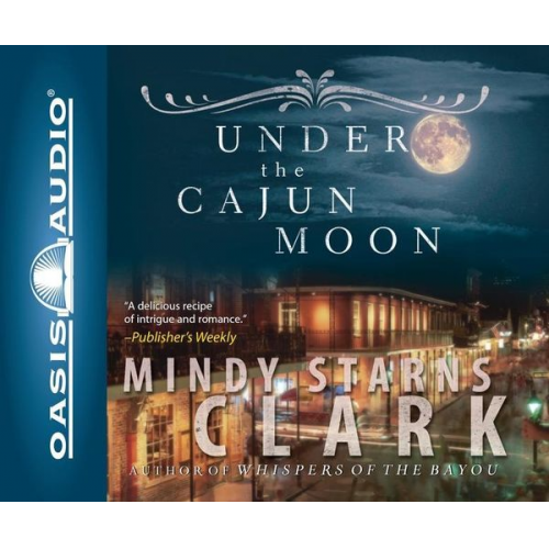 Mindy Starns Clark - Under the Cajun Moon