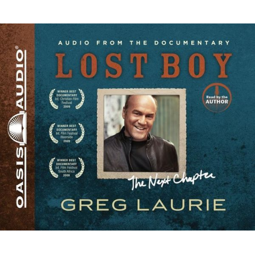 Greg Laurie - Lost Boy: The Next Chapter