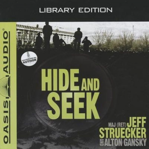 Jeff Struecker Alton Gansky - Hide and Seek (Library Edition)