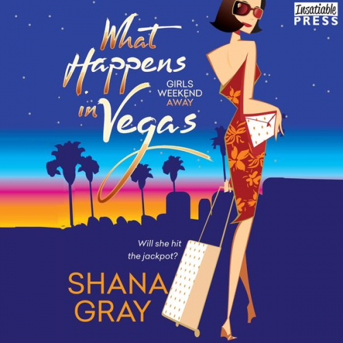 Shana Gray - What Happens in Vegas