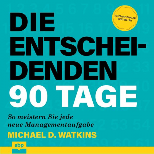 Michael D. Watkins - Die entscheidenden 90 Tage