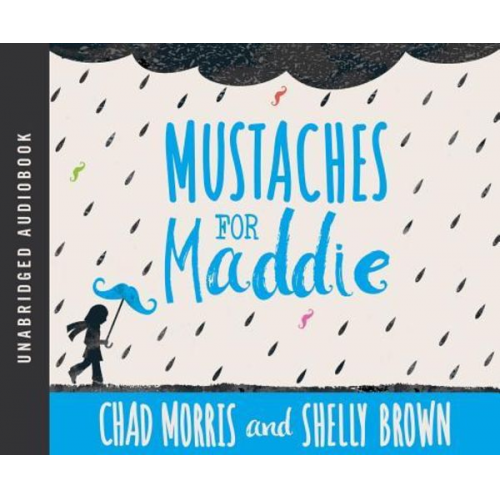 Chad Morris Shelly Brown - Mustaches for Maddie