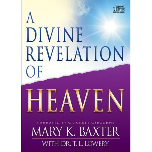 Mary K. Baxter T. L. Lowery - A Divine Revelation of Heaven