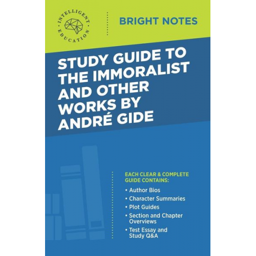 Study Guide to The Immoralist and Other Works by Andre Gide