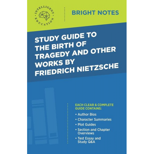 Study Guide to The Birth of Tragedy and Other Works by Friedrich Nietzsche