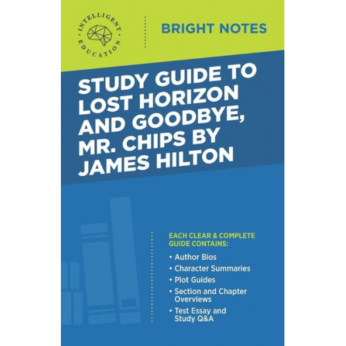 Study Guide to Lost Horizon and Goodbye, Mr. Chips by James Hilton